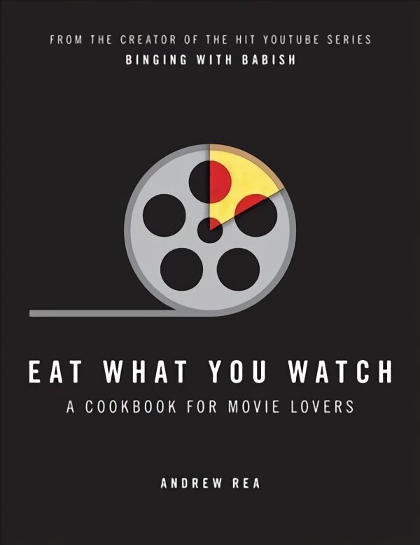 Eat What You Watch: A Cookbook for Movie Lovers цена и информация | Retseptiraamatud  | kaup24.ee