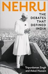 Nehru: The Debates That Defined India hind ja info | Ajalooraamatud | kaup24.ee