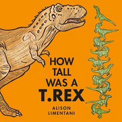How Tall was a T. rex? цена и информация | Книги для малышей | kaup24.ee