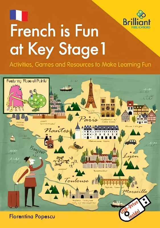 French is Fun at Key Stage 1 (Book and USB): Games, Music, Pictures and Actions to Introduce French to Young Children hind ja info | Noortekirjandus | kaup24.ee