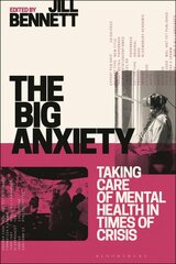 Big Anxiety: Taking Care of Mental Health in Times of Crisis цена и информация | Самоучители | kaup24.ee