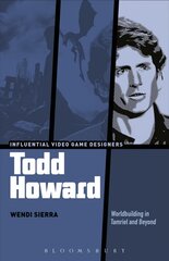 Todd Howard: Worldbuilding in Tamriel and Beyond hind ja info | Majandusalased raamatud | kaup24.ee