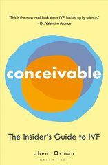 Conceivable: The Insider's Guide to IVF hind ja info | Majandusalased raamatud | kaup24.ee