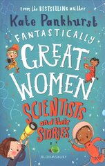 Fantastically Great Women Scientists and Their Stories hind ja info | Noortekirjandus | kaup24.ee