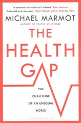 Health Gap: The Challenge of an Unequal World hind ja info | Majandusalased raamatud | kaup24.ee