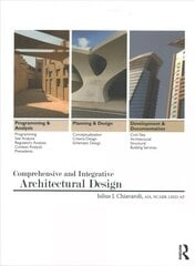 Comprehensive and Integrative Architectural Design hind ja info | Arhitektuuriraamatud | kaup24.ee