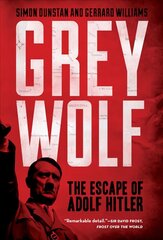 Grey Wolf: The Escape of Adolf Hitler цена и информация | Исторические книги | kaup24.ee