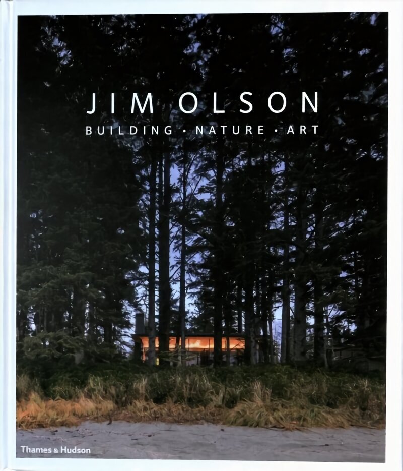 Jim Olson: Building * Nature * Art hind ja info | Arhitektuuriraamatud | kaup24.ee