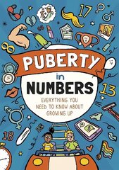 Puberty in Numbers: Everything you need to know about growing up Illustrated edition цена и информация | Книги для подростков и молодежи | kaup24.ee