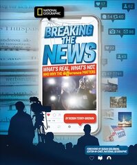Breaking the News: What's Real, What's Not, and Why the Difference Matters hind ja info | Noortekirjandus | kaup24.ee