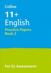11plus English Practice Papers Book 2: For the 2023 Gl Assessment Tests edition цена и информация | Книги для подростков и молодежи | kaup24.ee