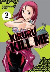 Kiruru Kill Me Vol. 2 цена и информация | Фантастика, фэнтези | kaup24.ee