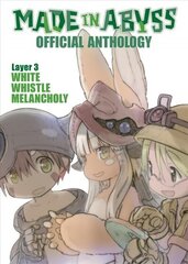 Made in Abyss Official Anthology - Layer 3: White Whistle Melancholy цена и информация | Фантастика, фэнтези | kaup24.ee