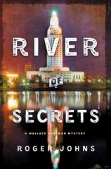 River of Secrets: A Wallace Hartman Mystery hind ja info | Fantaasia, müstika | kaup24.ee