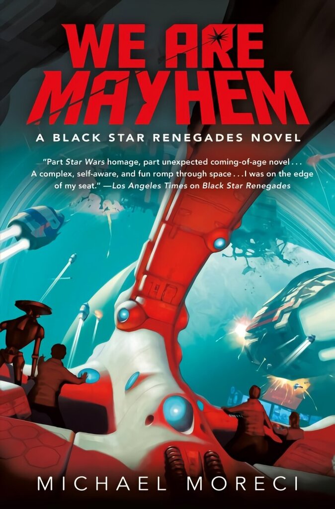We Are Mayhem: A Black Star Renegades Novel цена и информация | Fantaasia, müstika | kaup24.ee
