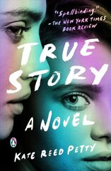 True Story: A Novel hind ja info | Fantaasia, müstika | kaup24.ee