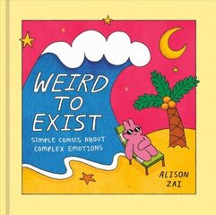 Weird to Exist: Simple Comics About Complex Emotions цена и информация | Фантастика, фэнтези | kaup24.ee