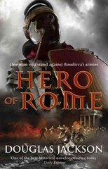 Hero of Rome (Gaius Valerius Verrens 1): An action-packed and riveting novel of Roman adventure... hind ja info | Fantaasia, müstika | kaup24.ee