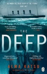 Deep: We all know the story of the Titanic . . . don't we? цена и информация | Фантастика, фэнтези | kaup24.ee