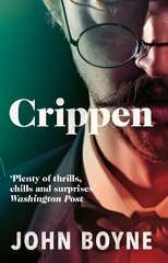 Crippen: A Novel of Murder hind ja info | Fantaasia, müstika | kaup24.ee