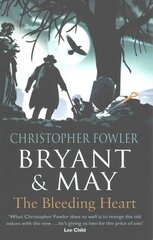 Bryant & May - The Bleeding Heart: (Bryant & May Book 11), Book 11 hind ja info | Fantaasia, müstika | kaup24.ee