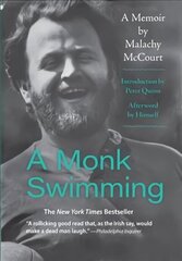 Monk Swimming: A Memoir by Malachy McCourt цена и информация | Исторические книги | kaup24.ee