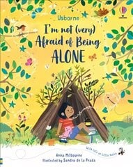 I'm Not (Very) Afraid of Being Alone hind ja info | Väikelaste raamatud | kaup24.ee