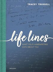 Life Lines: What Your Handwriting Says About You hind ja info | Eneseabiraamatud | kaup24.ee