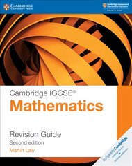 Cambridge IGCSE (R) Mathematics Revision Guide 2nd Revised edition, Cambridge IGCSE (R) Mathematics Revision Guide цена и информация | Книги для подростков и молодежи | kaup24.ee