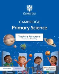 Cambridge Primary Science Teacher's Resource 6 with Digital Access 2nd Revised edition hind ja info | Ühiskonnateemalised raamatud | kaup24.ee