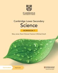 Cambridge Lower Secondary Science Workbook 7 with Digital Access (1 Year) 2nd Revised edition hind ja info | Noortekirjandus | kaup24.ee