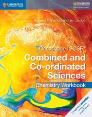 Cambridge IGCSE (R) Combined and Co-ordinated Sciences Chemistry Workbook, Cambridge IGCSE (R) Combined and Co-ordinated Sciences Chemistry Workbook hind ja info | Noortekirjandus | kaup24.ee