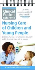 Clinical Pocket Reference Nursing Care of Children and Young People hind ja info | Majandusalased raamatud | kaup24.ee