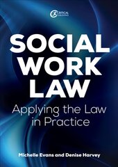 Social Work Law: Applying the Law in Practice hind ja info | Ühiskonnateemalised raamatud | kaup24.ee