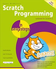 Scratch Programming in easy steps 2nd edition цена и информация | Книги по экономике | kaup24.ee