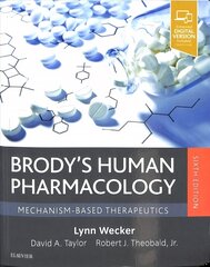 Brody's Human Pharmacology: Mechanism-Based Therapeutics 6th edition цена и информация | Книги по экономике | kaup24.ee