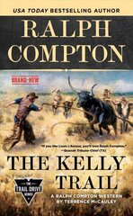 Ralph Compton The Kelly Trail hind ja info | Fantaasia, müstika | kaup24.ee