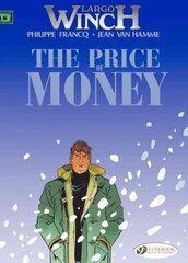 Largo Winch 9 - The Price of Money, v. 9, Price of Money цена и информация | Фантастика, фэнтези | kaup24.ee