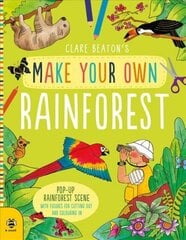 Make Your Own Rainforest: Pop-Up Rainforest Scene with Figures for Cutting out and Colouring in hind ja info | Väikelaste raamatud | kaup24.ee