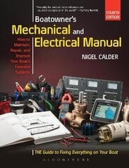 Boatowner's Mechanical and Electrical Manual: Repair and Improve Your Boat's Essential Systems hind ja info | Reisiraamatud, reisijuhid | kaup24.ee