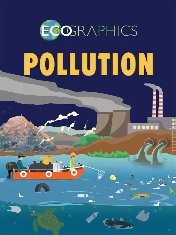 Ecographics: Pollution цена и информация | Noortekirjandus | kaup24.ee