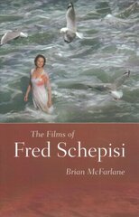 Films of Fred Schepisi цена и информация | Книги об искусстве | kaup24.ee