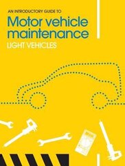 Introductory Guide to Motor Vehicle Maintenance: Light Vehicles цена и информация | Путеводители, путешествия | kaup24.ee