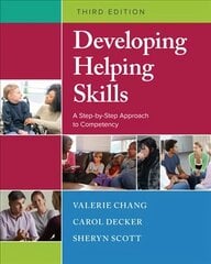 Developing Helping Skills: A Step-by-Step Approach to Competency 3rd edition hind ja info | Ühiskonnateemalised raamatud | kaup24.ee