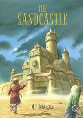 Sandcastle: a magical children's adventure by M.P.Robertson hind ja info | Noortekirjandus | kaup24.ee