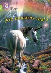 Are Unicorns Real?: Band 11plus/Lime Plus цена и информация | Книги для подростков и молодежи | kaup24.ee