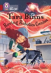 Tara Binns: Roving Robotics Genius: Band 14/Ruby цена и информация | Книги для подростков и молодежи | kaup24.ee