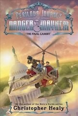 Perilous Journey of Danger and Mayhem #3: The Final Gambit цена и информация | Книги для подростков и молодежи | kaup24.ee