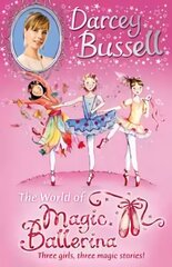 Darcey Bussell's World of Magic Ballerina hind ja info | Noortekirjandus | kaup24.ee