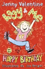 Iggy and Me and The Happy Birthday, Book 2 hind ja info | Noortekirjandus | kaup24.ee